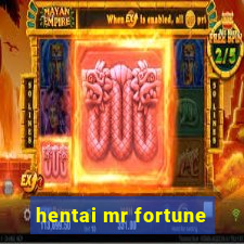 hentai mr fortune